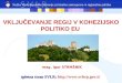 VKLJUČEVANJE REGIJ V KOHEZIJSKO POLITIKO EU