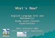 What’s New? English Language Arts and Mathematics Grade Level Content Expectations