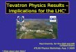 Tevatron Physics Results – Implications for the LHC *