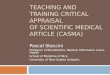 TEACHING AND TRAINING CRITICAL APPRAISAL OF SCIENTIFIC MEDICAL ARTICLE (CASMA)