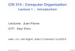 CIS 314 : Computer Organization  Lecture 1 –  Introduction
