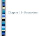 Chapter 11- Recursion