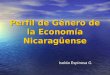 UNIFEM-PNUD Perfil de Género de la Economía Nicaragüense