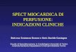 SPECT MIOCARDICA DI PERFUSIONE: INDICAZIONI CLINICHE