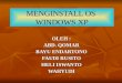 MENGINSTALL OS  WINDOWS XP
