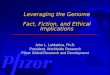 John L. LaMattina, Ph.D. President, Worldwide Research Pfizer Global Research and Development