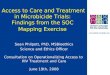 Access to Care and Treatment in Microbicide Trials:  Findings from the SOC  Mapping Exercise