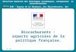 Biocarburants : aspects agricoles de la politique française