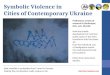 Symbolic Violence in  Cities of Contemporary Ukraine