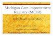 Michigan Care Improvement Registry (MCIR)