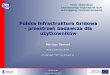 Polska Infrastruktura Gridowa - przestrzeń badawcza dla użytkowników