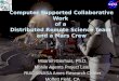 Computer Supported Collaborative Work  of a  Distributed Remote Science Team  and a Mars Crew