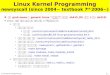 Linux Kernel Programming newsyscall (since 2004~ textbook 7 th  2006~)
