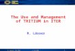 The Use and Management of TRITIUM in ITER