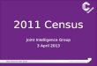2011 Census Joint Intelligence Group 3 April 2013