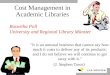 Cost Management in Academic Libraries