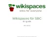 Wikispaces  för SBC En guide 2011-04-01
