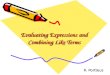 Evaluating Expressions and Combining Like Terms