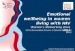 Emotional wellbeing in women living with HIV Women’s Networking Zone 2012