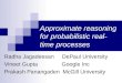 Approximate reasoning for probabilistic real-time processes