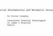 Clinical Biochemistry and  Metabolic  disease  II