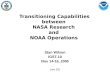 Transitioning Capabilities between  NASA Research  and  NOAA Operations