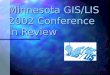 Minnesota GIS/LIS 2002 Conference In Review