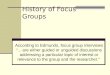 History of Focus Groups