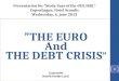 ”THE EURO And THE DEBT CRISIS ” Economist Henrik Herløv Lund
