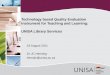 Technology based Quality Evaluation Instrument for Teaching and Learning:  UNISA Library Services