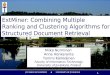 ExtMiner: Combining Multiple  Ranking and Clustering Algorithms for  Structured Document Retrieval