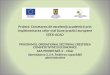 PROGRAMUL OPERAŢIONAL SECTORIAL CREŞTEREA COMPETITIVITĂŢII ECONOMICE AXA PRIORITARĂ 2 – CD & I