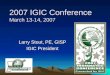 2007 IGIC Conference March 13-14, 2007