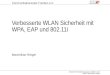 Verbesserte WLAN Sicherheit mit WPA, EAP und 802.11i