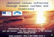 „ National values reflected through  summer  customs and traditions ”