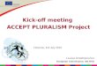 Kick-off meeting  ACCEPT PLURALISM Project