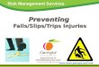 Preventing Falls/Slips/Trips Injuries