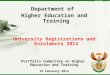 Department of  Higher Education and Training University Registrations and Enrolments  2014