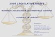 2005 LEGISLATIVE UDATE  National Association of Attorneys General   Criminal Law Division