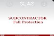 SUBCONTRACTOR  Fall Protection