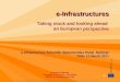 e-Infrastructures Taking stock and looking ahead  an European perspective