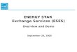ENERGY STAR  Exchange Services (ESES) Overview and Demo