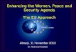 Enhancing the Women, Peace and Security Agenda The EU Approach