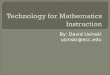 Technology for Mathematics Instruction