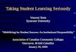 Taking Student Learning Seriously Vincent Tinto Syracuse University