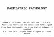 PAEDIATRIC PATHOLOGY AMMAR C. ALRIKABI, MD, FRCPath (UK), F.I.A.C
