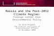 Russia and the Post-2012 Climate Regime: Foreign rather than Environmental Policy