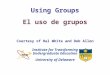 Using Groups