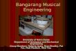 Bangarang Musical Engineering