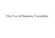 The Use of Dummy Variables